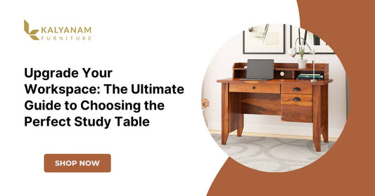 Upgrade Your Workspace The Ultimate Guide to Choosing the Perfect Study Table